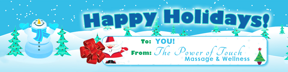 Happy Holidays from The Power of Touch!
